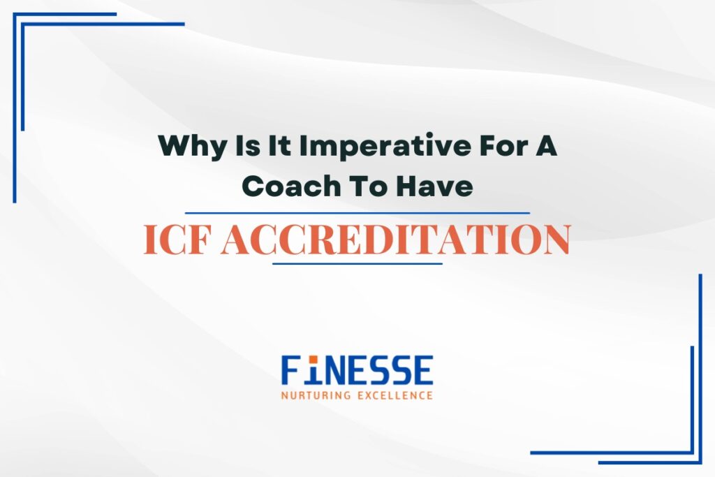 A Coach To Have ICF Accreditation