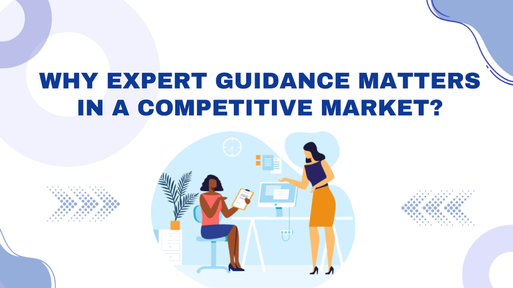 Expert Guidance Matters in a Competitive Market?